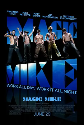 魔力麦克 Magic Mike(2012)