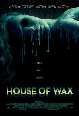 恐怖蜡像馆 House of Wax(2005)